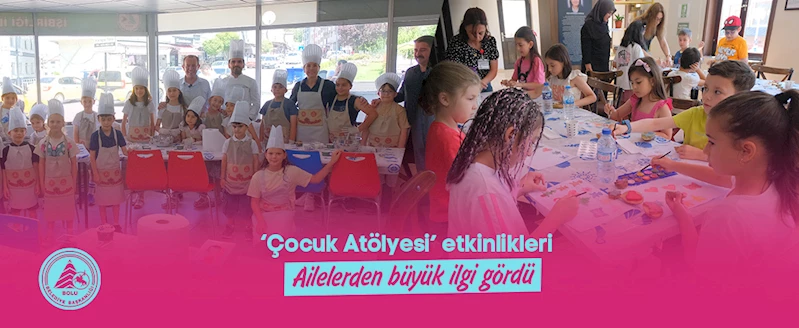 ‘Çocuk Atölyesi’ etkinlikleri Ailelerden büyük ilgi gördü