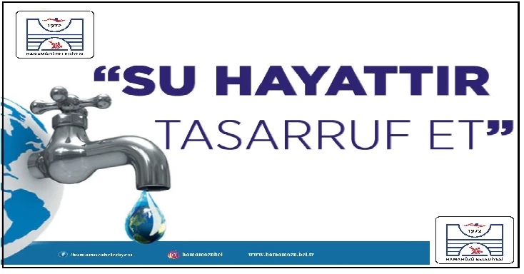 Belediye Başkanlığımızdan Su Tüketimi Konusunda Vatandaşlarımıza Duyuru.